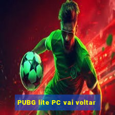 PUBG lite PC vai voltar